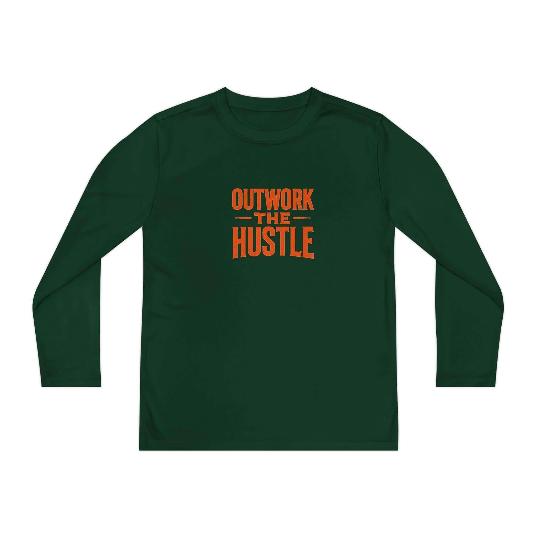 Outwork the Hustle Youth Long Sleeve Tee Moisture-Wicking in dark green with motivational text.